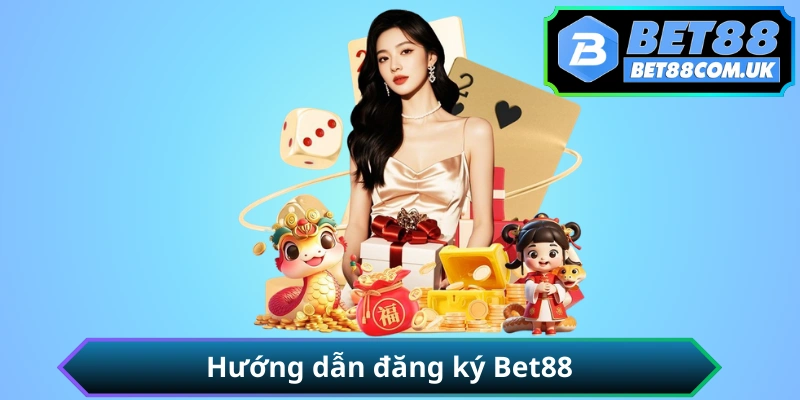 Đăng ký BET88 Hướng dẫn đăng ký tài khoản BET88 từng bước chi tiết cho người chơi mới